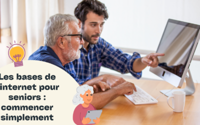 Les bases de l’internet pour seniors : commencer simplement