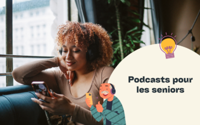 Seniors et Podcasts : comment rechercher vos favoris